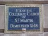 Site of Collegiate Church of St Martin - Demolished 1548
