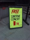 Free lunchtime concert on today sign